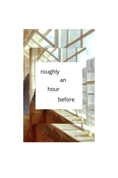 roughly an hour before